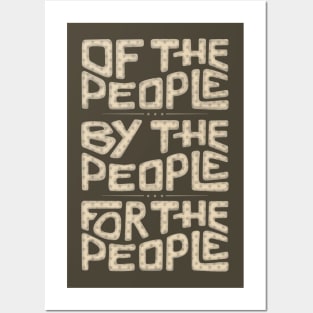 Of The People, By The People, For The People Word Art Posters and Art